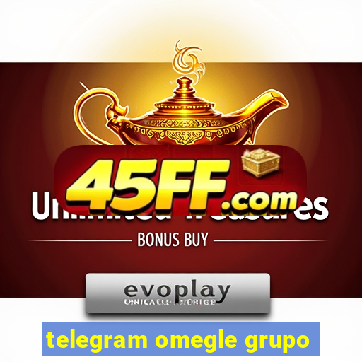 telegram omegle grupo